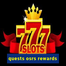 quests osrs rewards